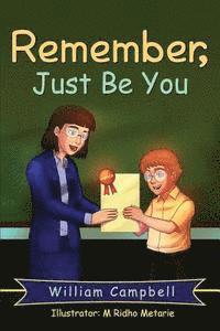 bokomslag Remember, Just Be You