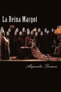 La Reina Margot