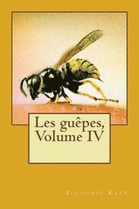 bokomslag Les guepes, Volume IV