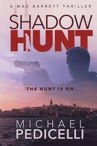 bokomslag Shadow Hunt: A Max Barrett Thriller