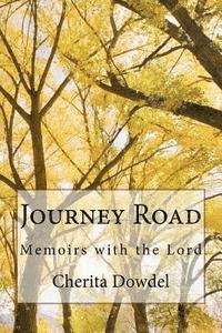 bokomslag Journey Road: Memoirs with the Lord