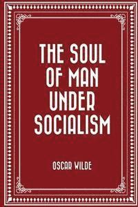 bokomslag The Soul of Man Under Socialism