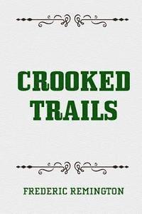 Crooked Trails 1