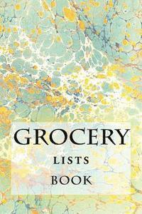 Grocery Lists Book: Stay Organized (11 Items or Less) 1