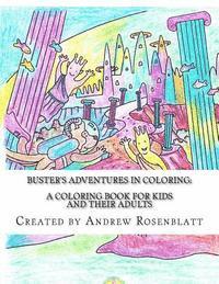 bokomslag Buster the Dog's Adventures in Coloring: A Children's and Adult's Coloring Book: A Coloring Book for KIDS and their ADULTS