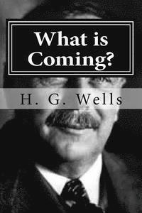 H. G. Wells, Hollybook - What is Coming?, Häftad