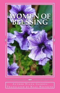 bokomslag Women of Blessing: Dynamics of Faith