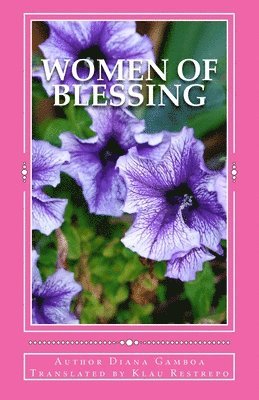 bokomslag Women of Blessing: Dynamics of Faith