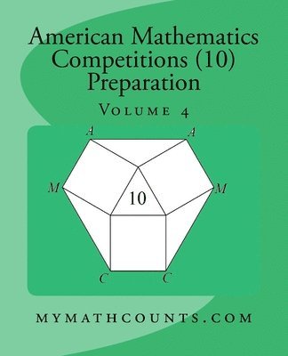 American Mathematics Competitions (AMC 10) Preparation (Volume 4) 1