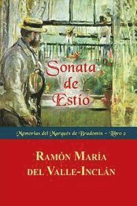Ramon Maria Del Valle-Inclan - Sonata de Estío, Häftad. Tillgänglighet: Lägg i varukorg