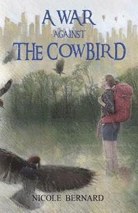 bokomslag A War Against the Cowbird