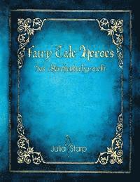 Julia Starp - Fairy Tale Heroes: Das Märchenbuchprojekt, Häftad