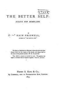 The Better Self, Essays for Home-life 1