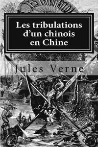 bokomslag Les tribulations d'un chinois en Chine