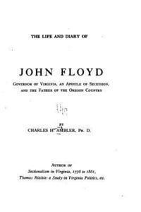 bokomslag The Life and Diary of John Floyd