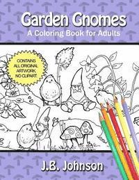 Garden Gnomes: A Coloring Book for Adults 1