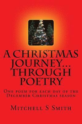 bokomslag A Christmas Journey...through poetry: One poem for each day of the Christmas season