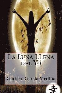 bokomslag La Luna Llena del Yo