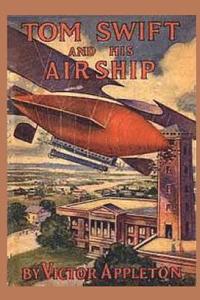 bokomslag Tom Swift and his Airship