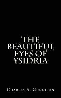 The Beautiful Eyes of Ysidria 1