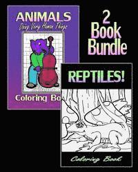 Animals Doing Very Human Things & Reptiles! Coloring Book (2 Book Bundle) 1