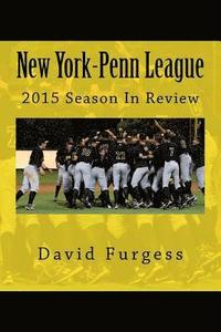 bokomslag New York-Penn League 2015 Season In Review