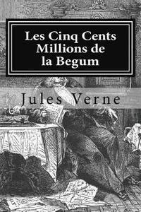 bokomslag Les Cinq Cents Millions de la Begum
