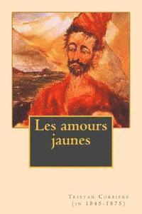 Les amours jaunes 1