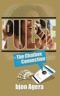 Pulse: - The Chatbox Connection 1