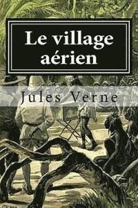 Le village aerien 1