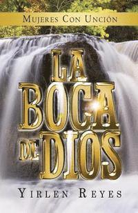 La boca de Dios: Mujeres con uncion 1