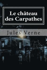 bokomslag Le chateau des Carpathes