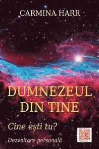 Dumnezeul Din Tine: Cine Esti Tu? - Dezvoltare Personala 1