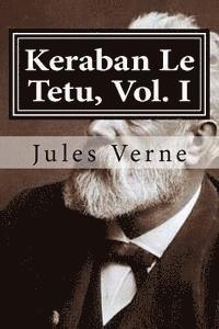 Keraban Le Tetu, Vol. I 1