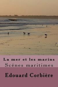 bokomslag La mer et les marins: Scenes maritimes