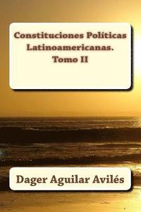 bokomslag Constituciones Políticas Latinoamericanas. Tomo II
