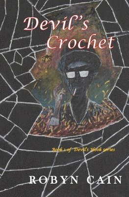 Devil's Crochet: Book 1 of Devil's Hook series
