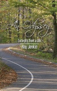 An Odyssey: Excerpts From a Life 1