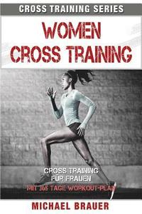 bokomslag Women Cross Training: Cross Training für Frauen