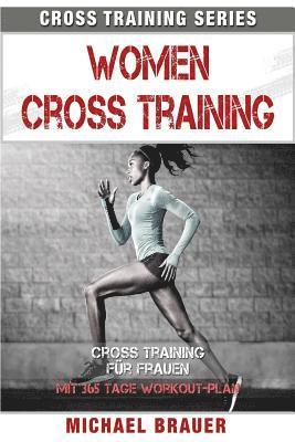 Women Cross Training: Cross Training für Frauen 1