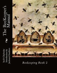 bokomslag The BeeKeeper's Manual: Beekeeping Book 2