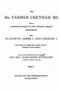 bokomslag The Dr. Farmer Chetham ms.