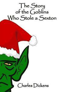 bokomslag The Story of the Goblins Who Stole a Sexton