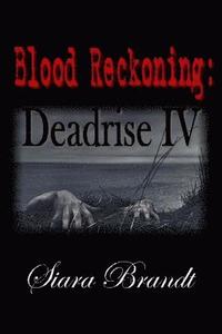 bokomslag Blood Reckoning: Deadrise IV