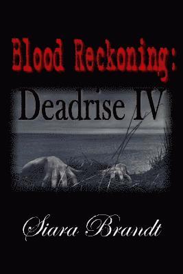 Blood Reckoning: Deadrise IV 1