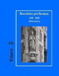bokomslag Anecdotes provinoises, Volume 3: Provin-en-Carembault: 1000 ans d'histoire(s) à partir de documents anciens