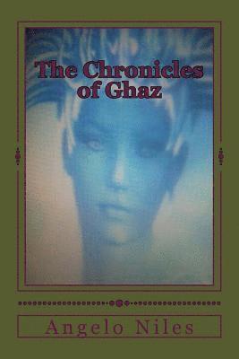 bokomslag The Chronicles of Ghaz: The Coral Saga: Volume One