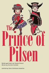 bokomslag The Prince of Pilsen