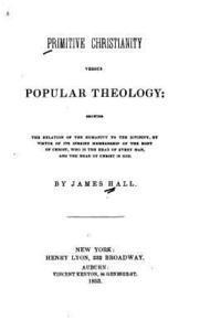 bokomslag Primitive Christianity Versus Popular Theology