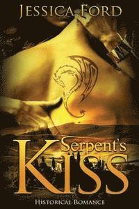 bokomslag Historical Romance: Serpent's Kiss (Italian Historical Romance, Dragon Shifter, Paranormal Contemporary Romance)